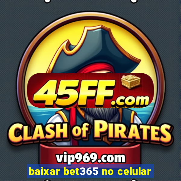 baixar bet365 no celular